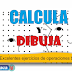 CALCULA Y DIBUJA: Ejercicios Matematicos para desarrollar habilidades nivel Primaria