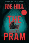 The Pram | Novo conto de Joe Hill integra coleção de histórias de terror sobre criaturas assustadoras