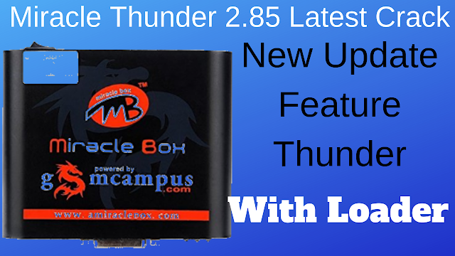 Miracle Thunder 2.85 Latest Crack Tool Download Free( Full Working) Crack 2019 