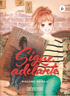 Review del manga Sigue adelante Vol. 6 y 7 de Nagamu Nanaji - Distrito Manga