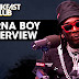 Burna Boy on “The Breakfast Club” – Watch him talk about Fusing Hip-Hop with Afrobeat, Fela Kuti Inspiration, Nipsey Hussle + More