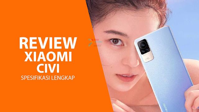 Review Smartphone Xiaomi Civi: Menyelami Fitur dan Performa yang Unggul