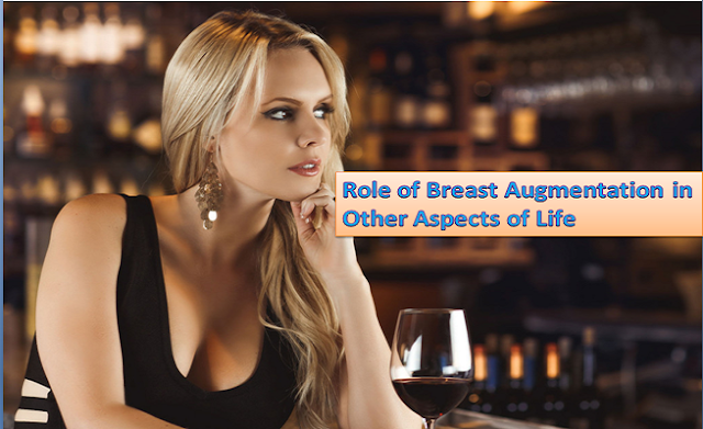 Role of Breast Augmentation in Other Aspects of Life