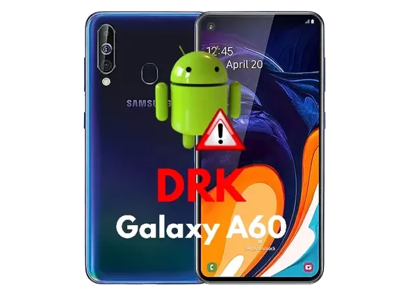 Fix DM-Verity (DRK) Galaxy A60 FRP:ON OEM:ON