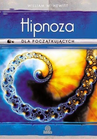 http://www.illuminatio.pl/ksiazki/hipnoza-dla-poczatkujacych/