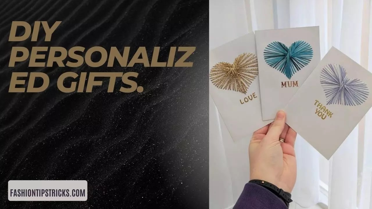 DIY personalized gifts.