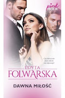 Edyta Folwarska "Dawna miłość" recenzja