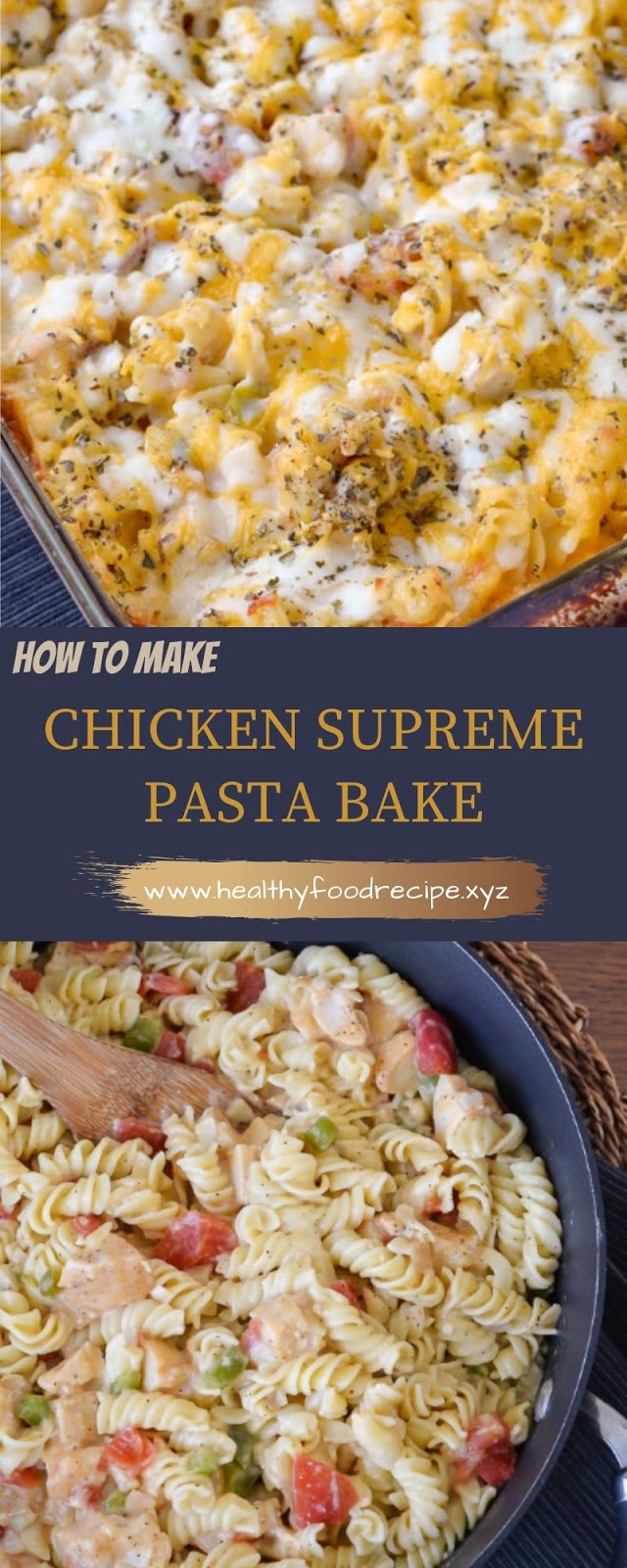 CHICKEN SUPREME PASTA BAKE