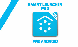 Pro Android - Smart Launcher Pro 1.10.11 APK full