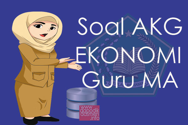 Soal AKG Ekonomi Guru MA