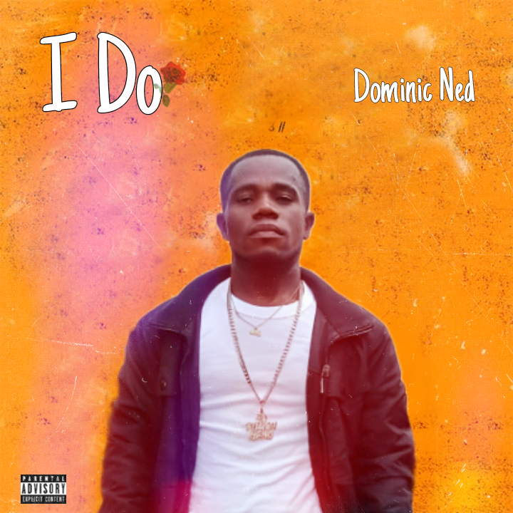 Dominic Ned - I Do Mp3 Download