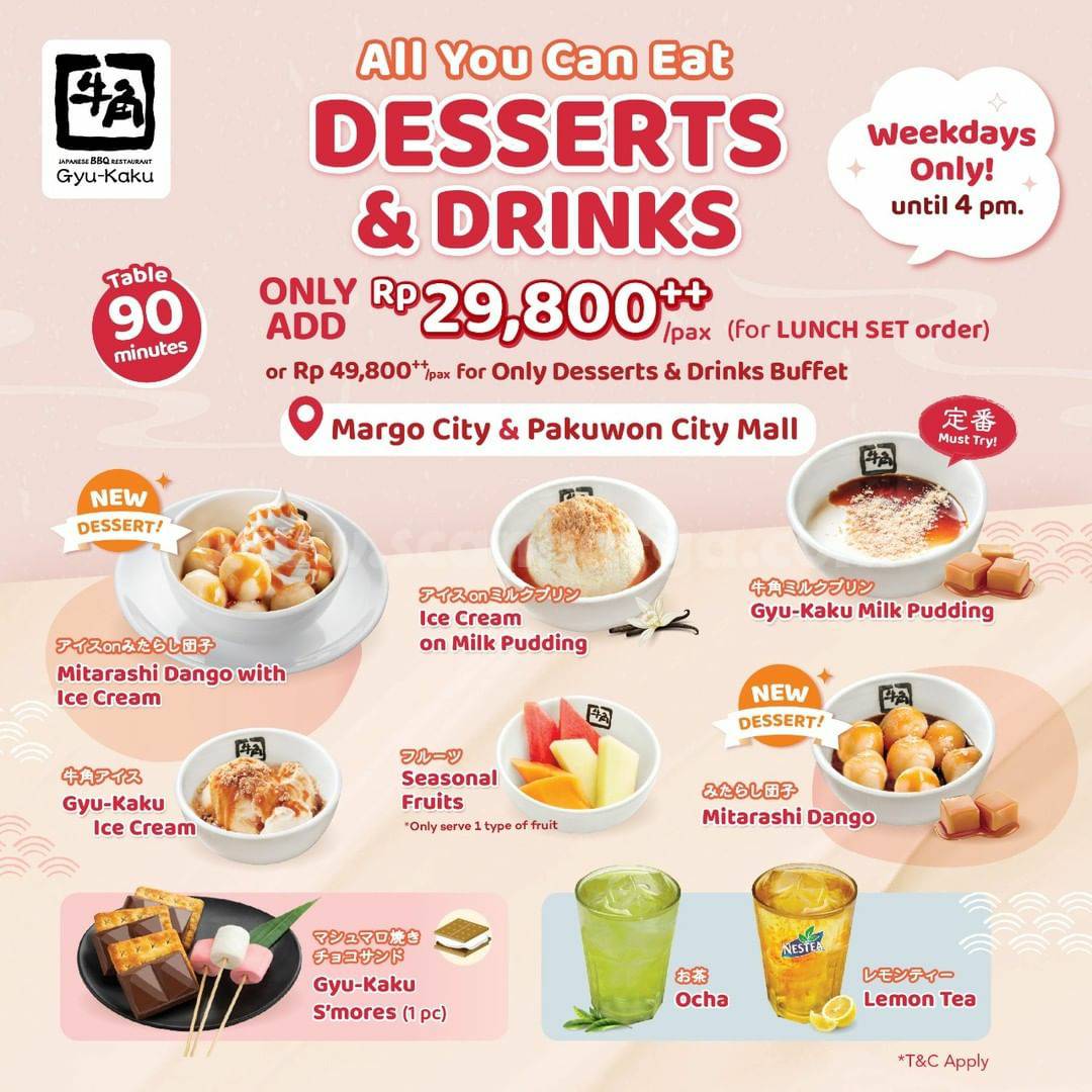 GYUKAKU Promo AYCE DESSERTS & DRINKS Cuma +Rp. 29.800++