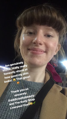 My Instagram story sharing my glowing skin following skin consultation at the blogger's event. Reads "Am genuinely shook, really, really honestly shook at how good my skin looks! That glow! Thank you so sincerely @addictedtobeauty and The Body Shop Liverpool One."