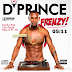 MUSIC PREMIERE: D-PRINCE-  GOODYBAG, REAL G, CALL POLICE