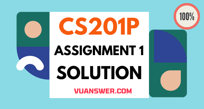 CS201P Assignment Solution 2022