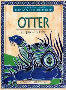 Otter: 20. Januar bis 18. Februar (Dein persönliches Indianer-Horoskop)