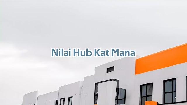 Nilai Hub Kat Mana?