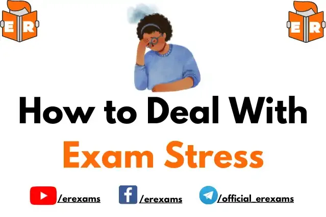 How to Deal With Exam Stress and Anxiety