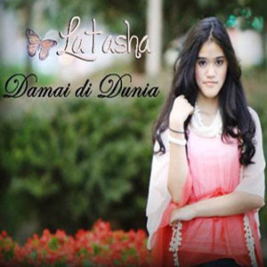 Latasha - Damai Di Dunia