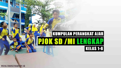 Kumpulan Perangkat Ajar PJOK Super Lengkap, Lihat Disini ! Kumpulan Perangkat Ajar PJOK Super Lengkap, Lihat Disini !