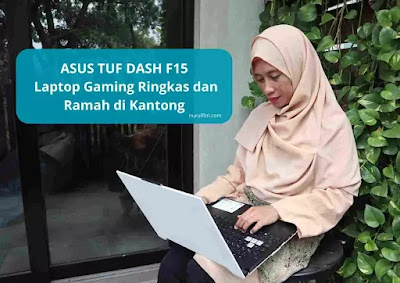 ASUS TUF DASH F15 Laptop Gaming Ramah di Kantong