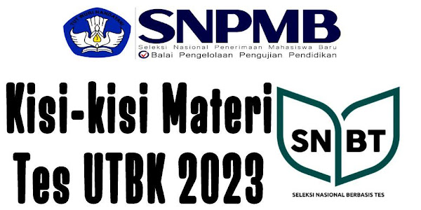 Paket Lengkap Kisi-Kisi Materi dan Latihan Soal Tes UTBK SNBT 2023