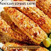 575. Healthy Food Recipe Mexican street corn मैक्सिकन स्ट्रीट कॉर्न