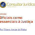 Conjur: Oficiais como essenciais à Justiça