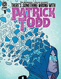 There's Something Wrong With Patrick Todd Comic