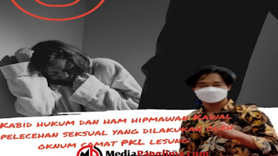 Kabid Hukum dan HAM HIPMAWAN Pekanbaru Kawal Dugaan Kasus Pelecahan Seksual 