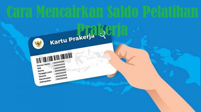 Cara Mencairkan Saldo Pelatihan Prakerja Cara Mencairkan Saldo Pelatihan Prakerja 2022