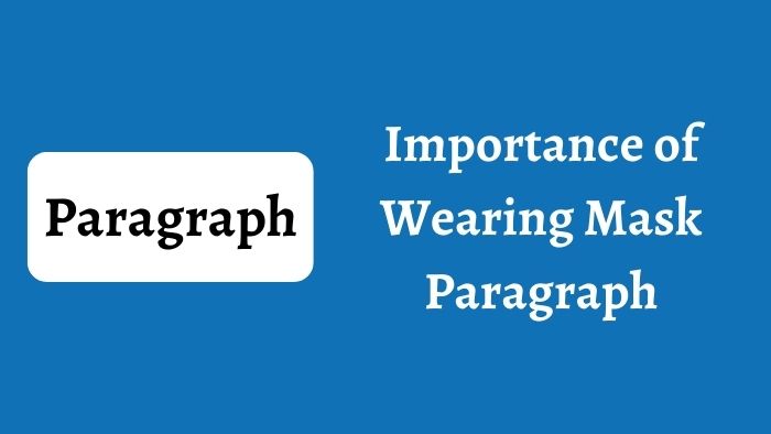 Importance of Wearing Mask Paragraph for ssc, hsc