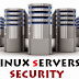 How To Secure the Linux Servers ?