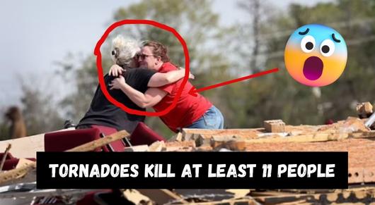 Tornadoes kill at least 11 people