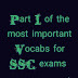 Part 1 of the compilation of most important vocabulary for SSC CGL CPO CHSL  exams (with synonyms, antonyms and its usage in a sentence) 