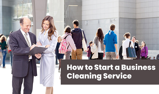 How to Start a Business Cleaning Service