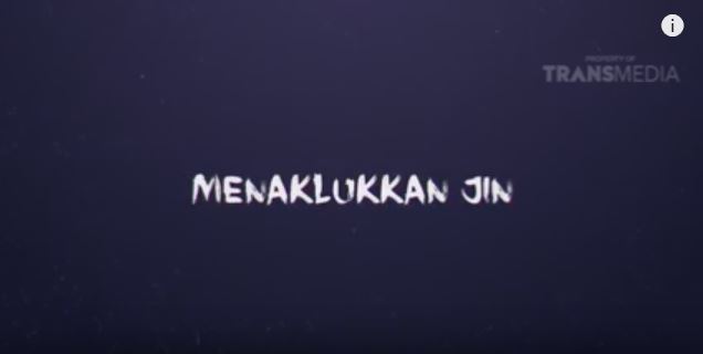 Ruqyah Trans7 - Menaklukan Jin (Part 1)
