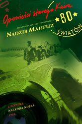 Nadżib Mahfuz, „Opowieści starego Kairu”