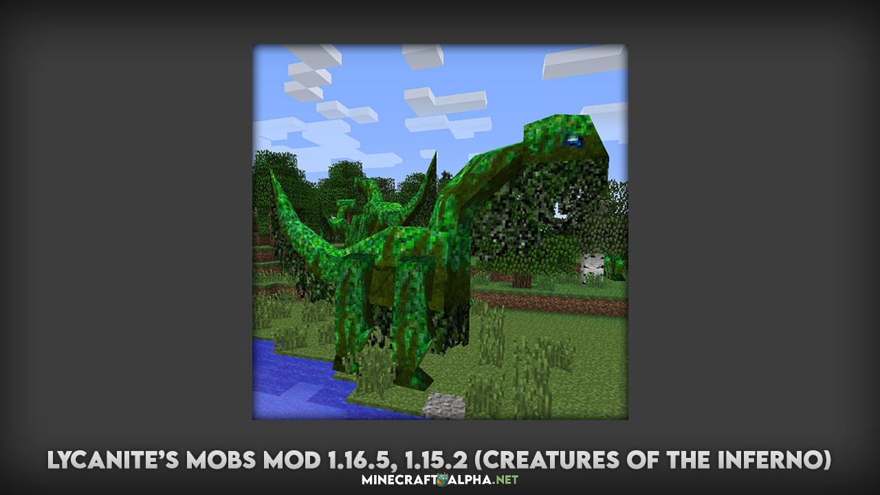 Lycanite’s Mobs Mod 1.16.5, 1.15.2 (Creatures of the Inferno)