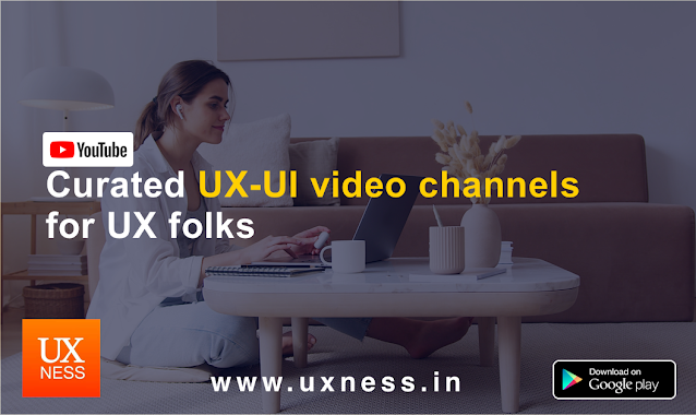 Curated UX-UI video channels for UX folks