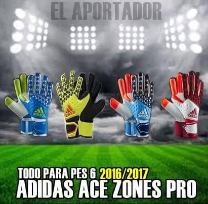 Ultigamerz Pes 6 Adidas Ace Zone Pro 16 17 Gloves Pack