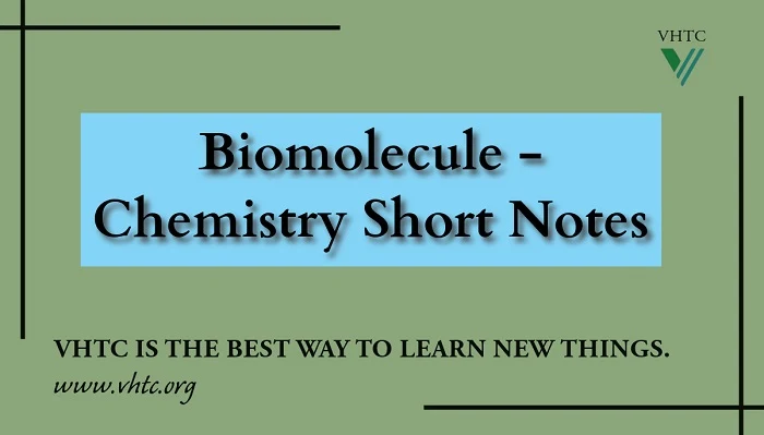 Biomolecule - Chemistry Short Notes 📚