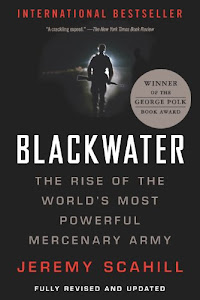 Blackwater: The Rise of the World's Most Powerful Mercenary Army (English Edition)