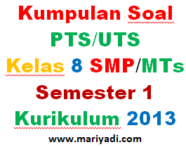 Download Kumpulan Soal Uts Kelas 8 Smp Mts Semester 1 Kurikulum