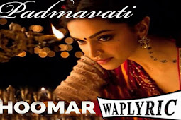 Ghoomar Song Lyrics | Padmavati | Deepika Padukone