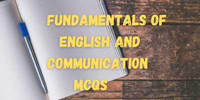 Fundamentals of english and communication Mcqs