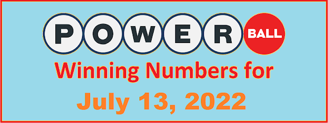 PowerBall Winning Numbers for Wednesday, July 13, 2022
