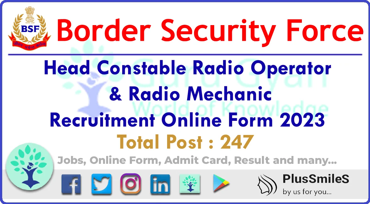 BSF Head Constable (Radio Operator / Radio Mechanic) Online Form 2023