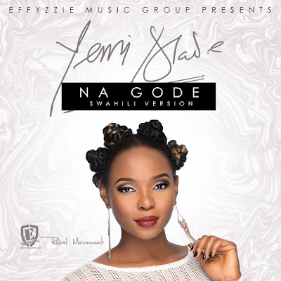 Music: Yemi Alade - Na Gode (Swahili Version)