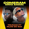Tsunami x Filho do zua - Comeram minha Banana [ Download mp3 